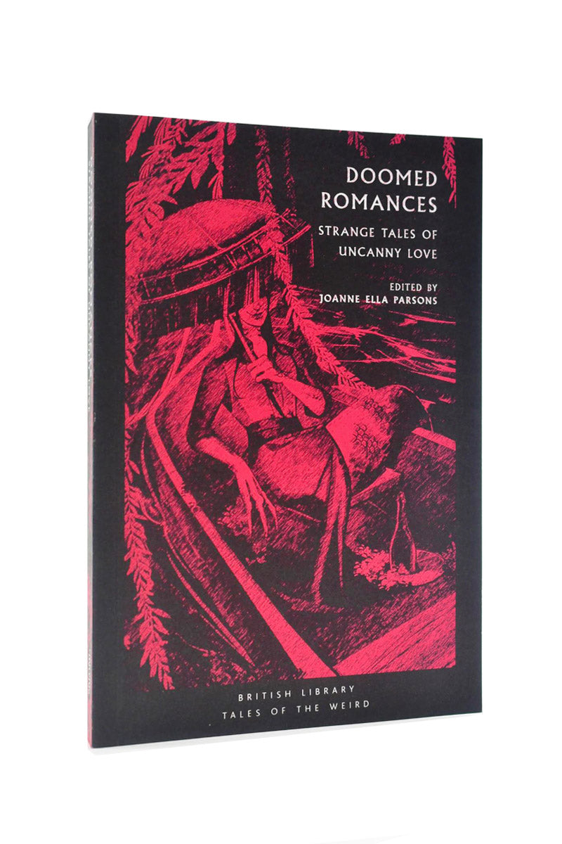 Doomed Romances: Strange Tales of Uncanny Love