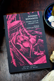 Doomed Romances: Strange Tales of Uncanny Love