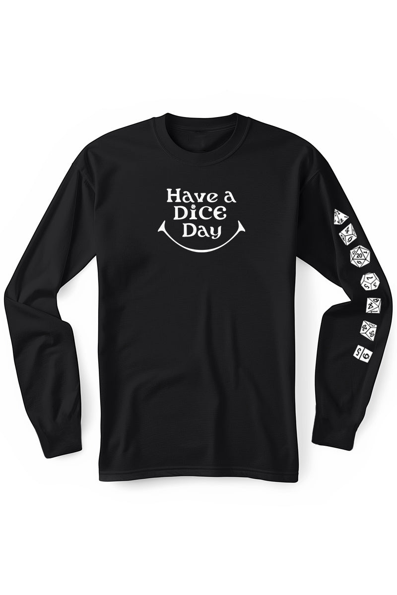 Have a Dice Day - Long Sleeve T-Shirt