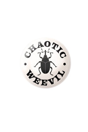 Chaotic Weevil - Button Badge