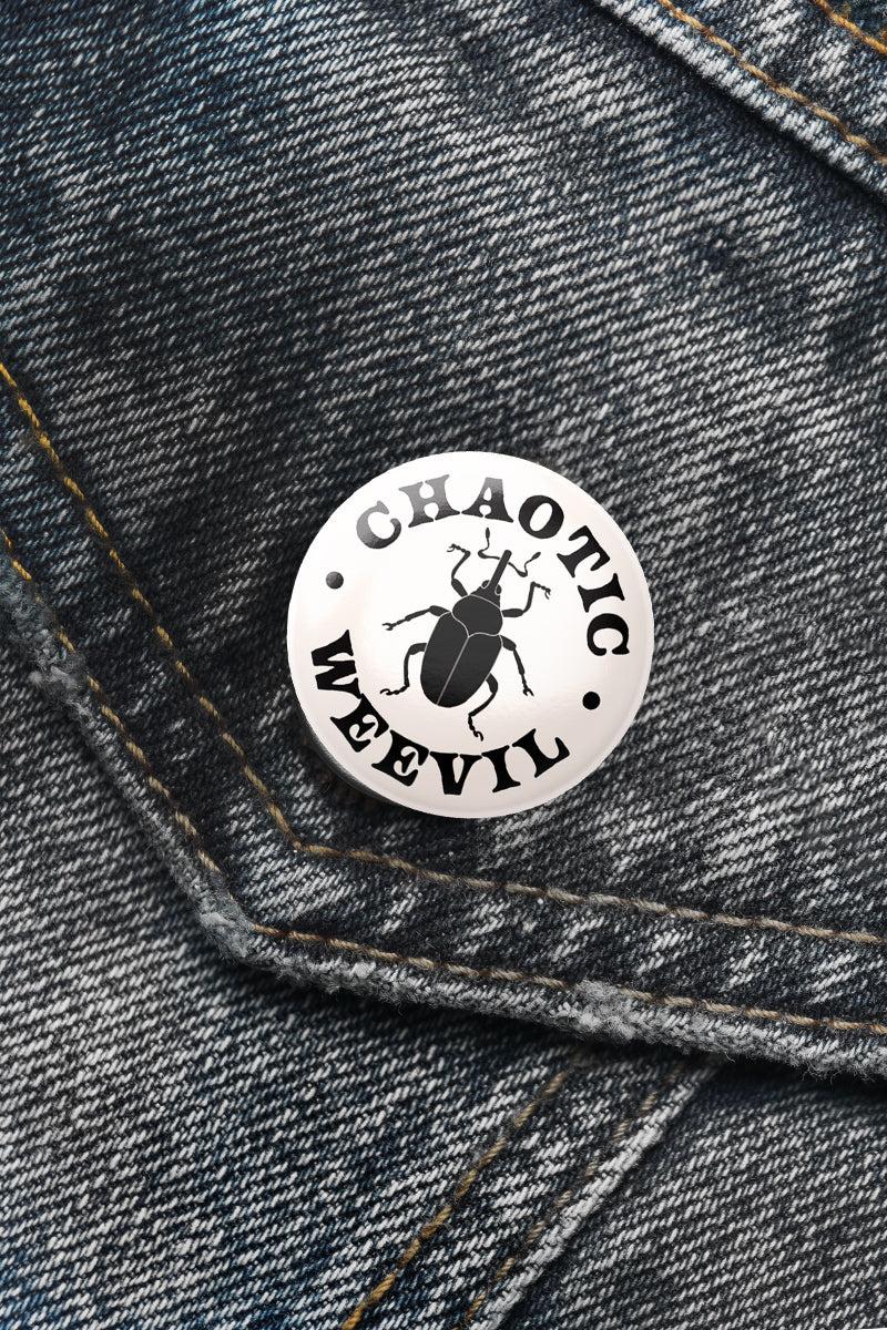Chaotic Weevil - Button Badge