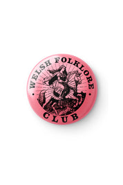 Welsh Folklore Club - Button Badge