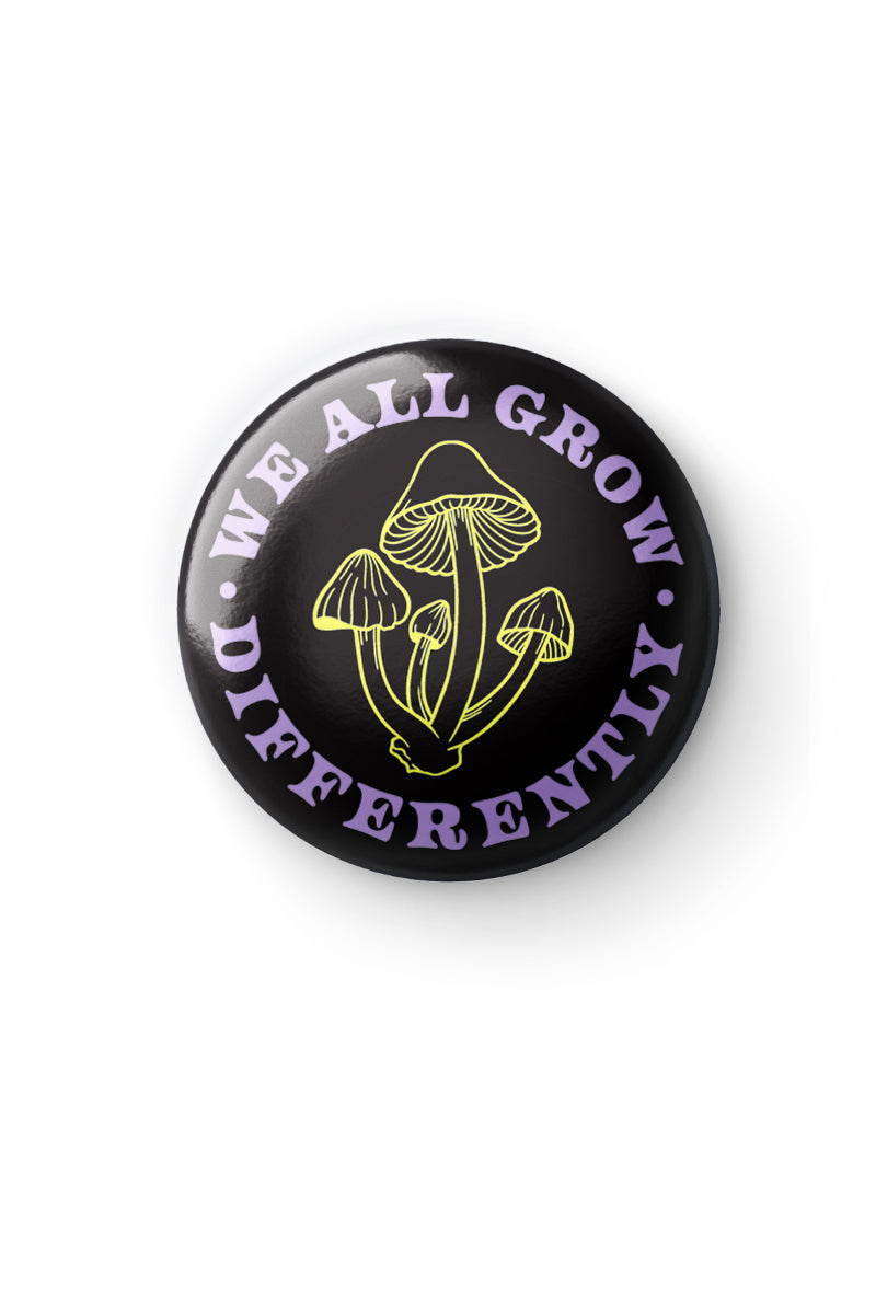 We All Grow Differently - Button Badge