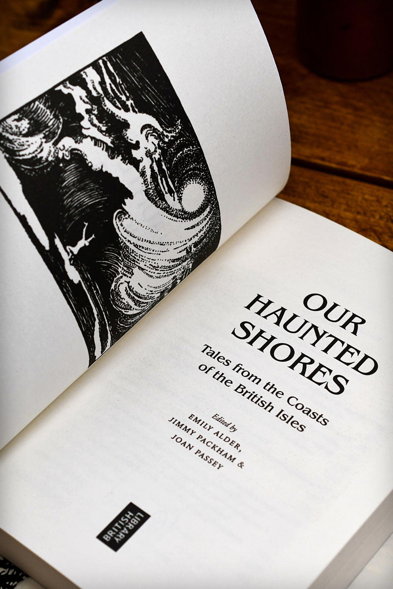 Our Haunted Shores - Tales from the Coasts of the British Isles