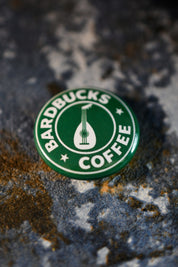 Bardbucks - Button Badge