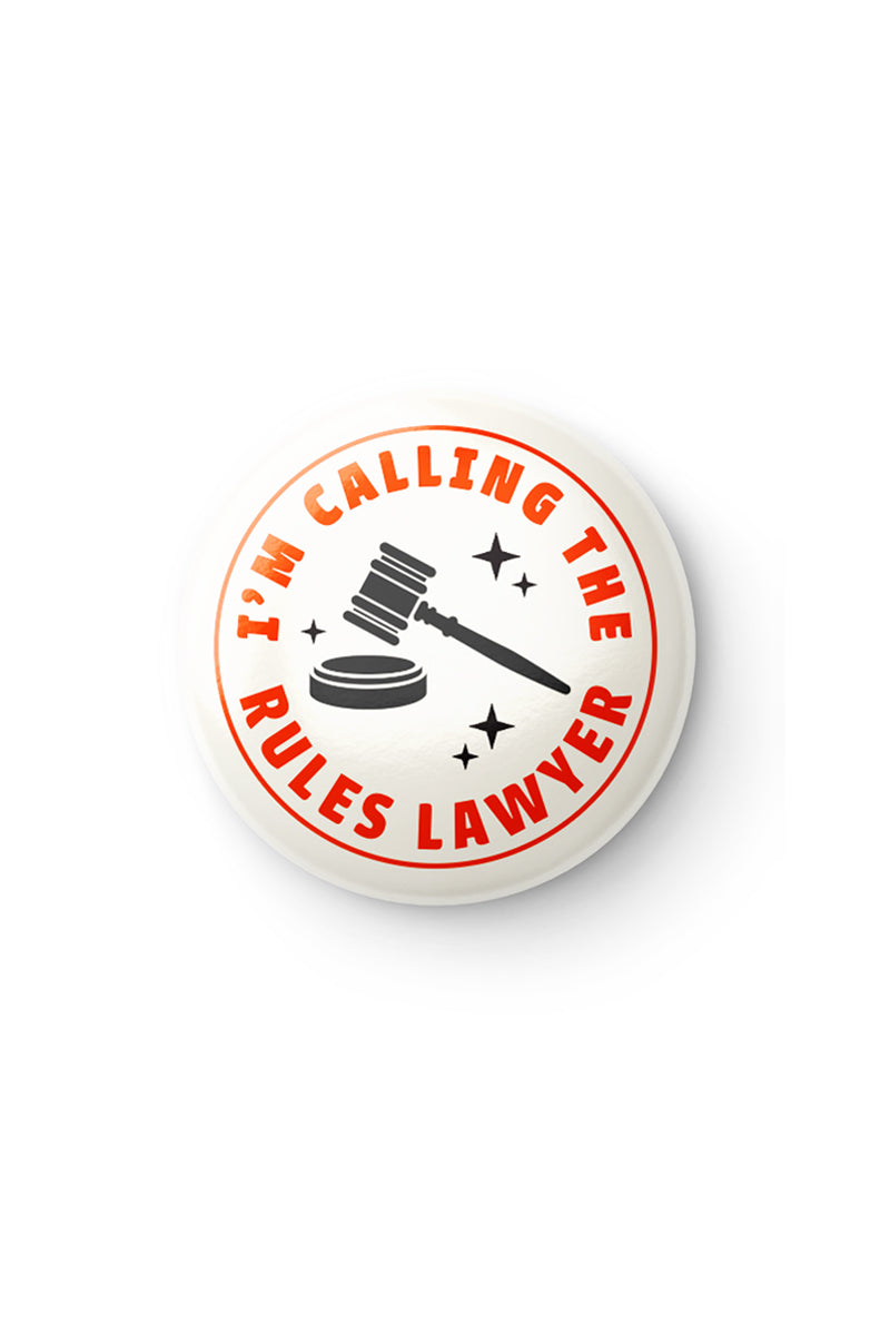 I'm Calling the Rules Lawyer - Button Badge