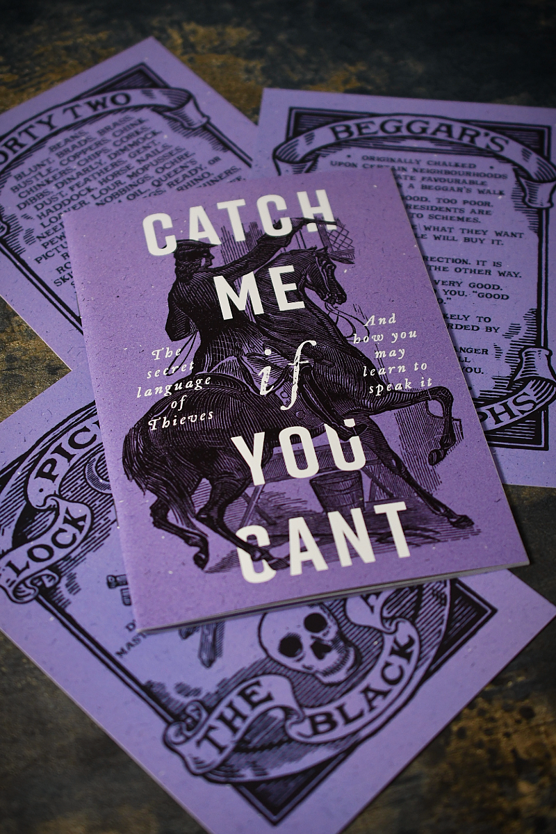 Catch Me if You Cant - The Secret Language of Thieves and How You May Learn to Speak It