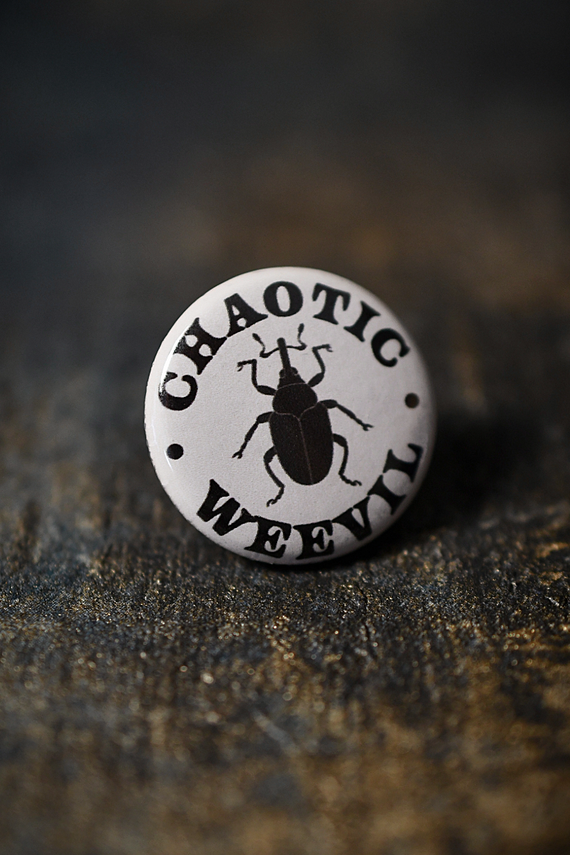 Chaotic Weevil - Button Badge
