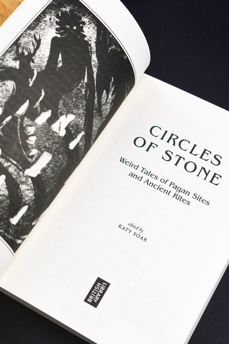 Circles of Stone  - Weird Tales of Pagan Sites and Ancient Rites