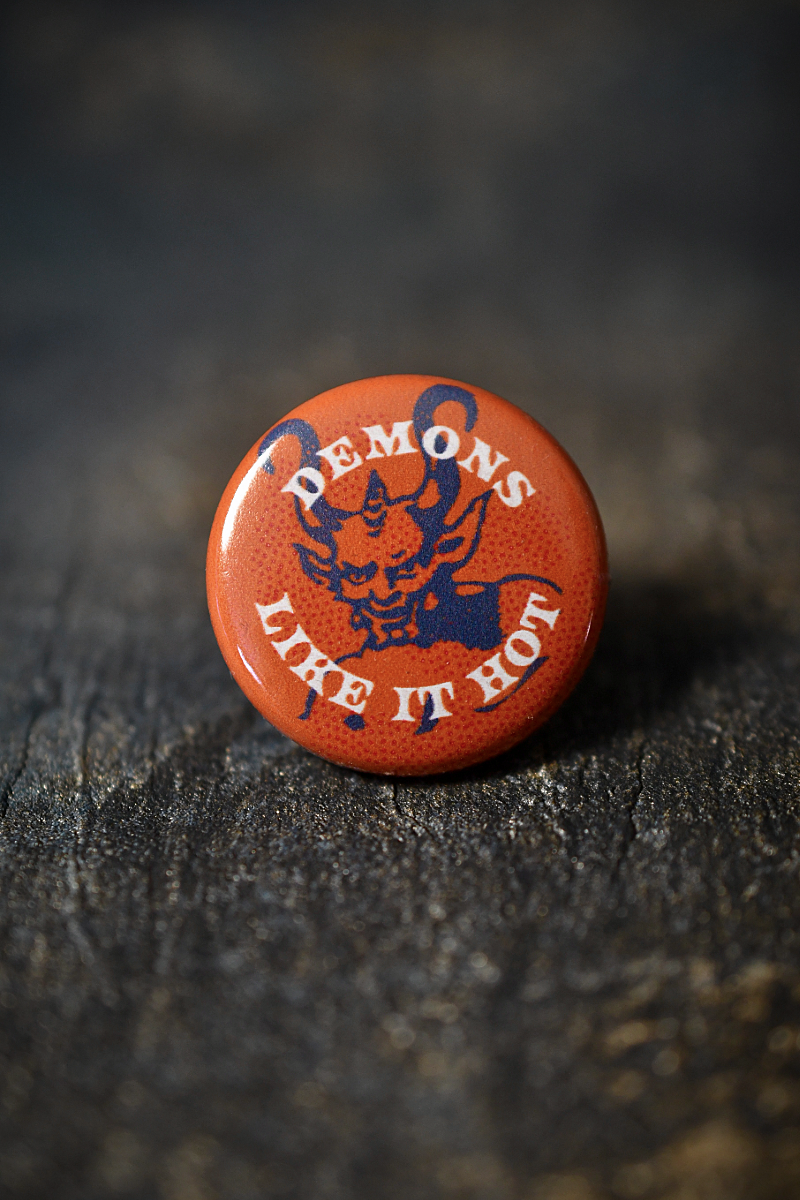 Demons Like it Hot - Button Badge – GAMETEEUK