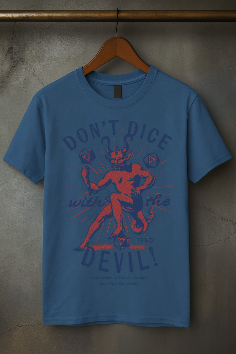 Don't Dice with the Devil - T-Shirt