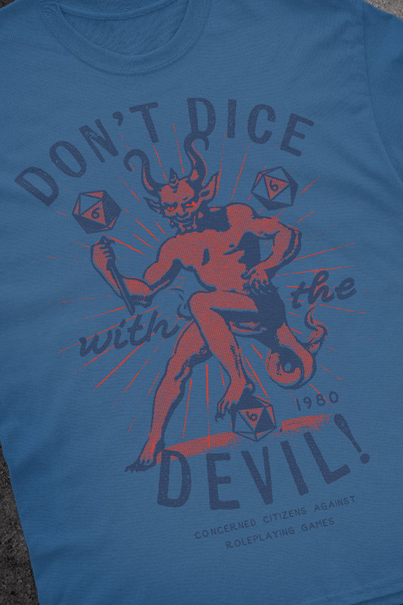 Don't Dice with the Devil - T-Shirt