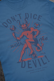Don't Dice with the Devil - T-Shirt