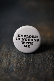 Explore Dungeons With Me - Button Badge