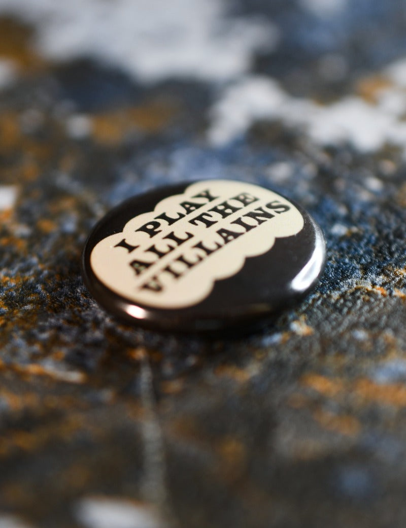 I_PLAY_ALL_THE_VILLAINS_BADGE.jpg