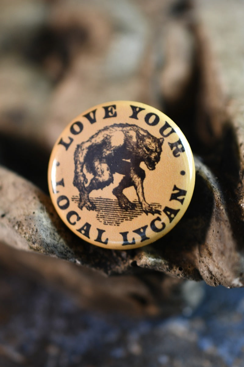 Love Your Local Lycan - Button Badge