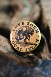 Love Your Local Lycan - Button Badge