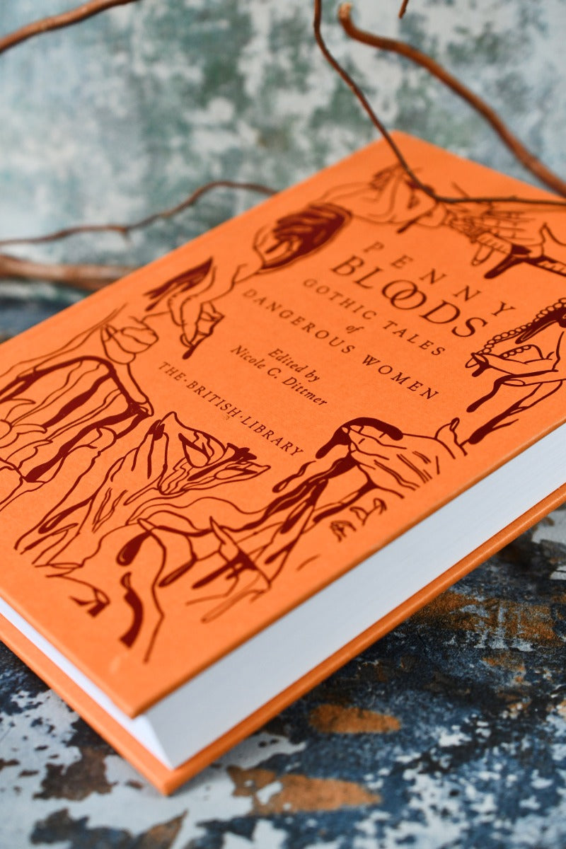 Penny Bloods - Gothic Tales of Dangerous Women (Hardcover)