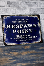 Respawn Point - Large Tin Sign