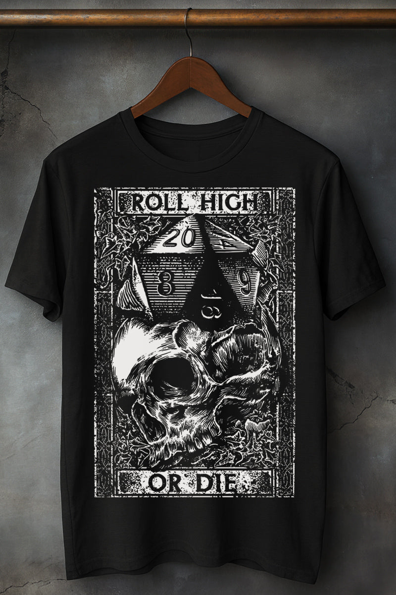 Roll High or Die - T - Shirt