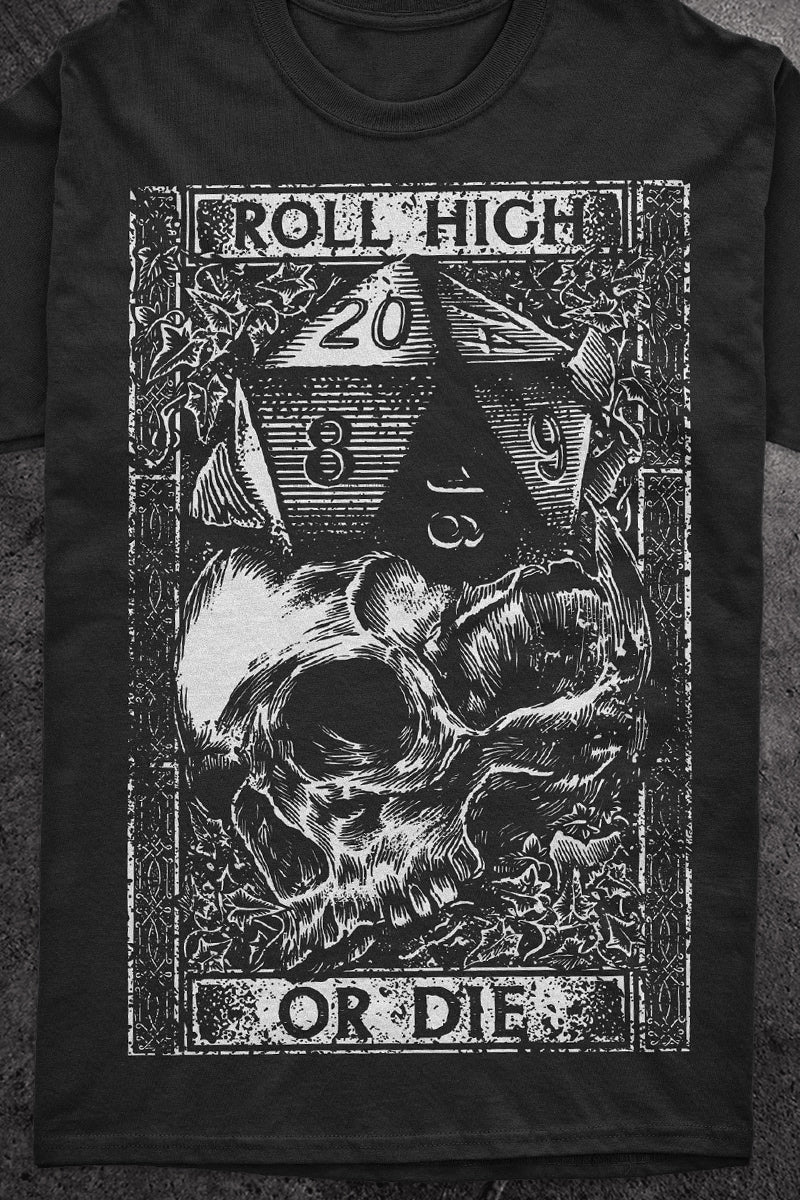 Roll High or Die - T - Shirt