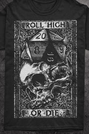 Roll High or Die - T - Shirt