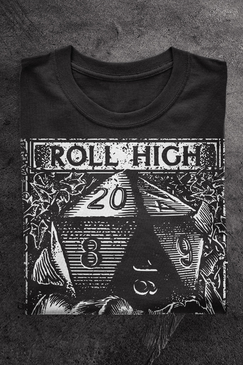 Roll High or Die - T - Shirt