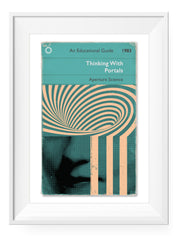 Thinking With Portals - Art Print