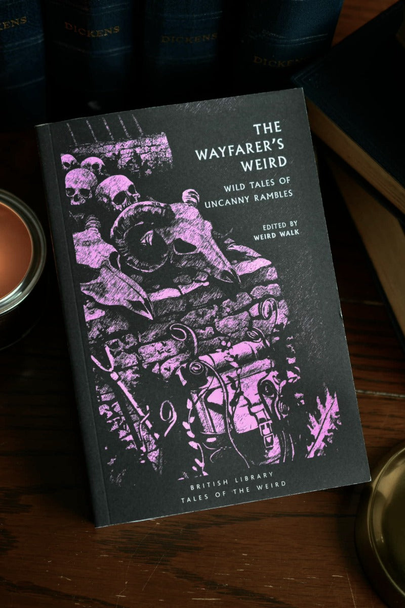 Wayfarer's Weird: Wild Tales of Uncanny Rambles