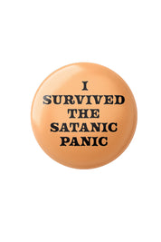 I Survived the Satanic Panic - Button Badge
