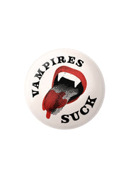 Vampires Suck - Button Badge