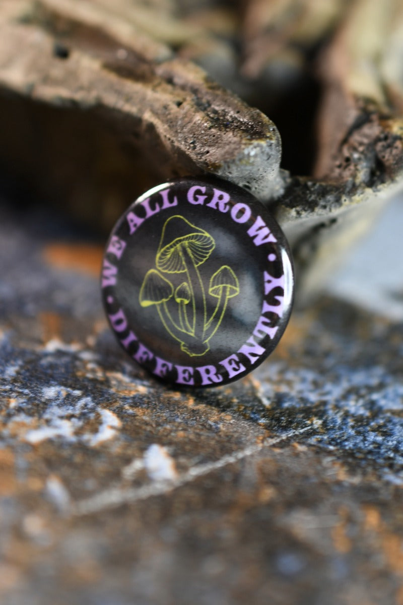We All Grow Differently - Button Badge