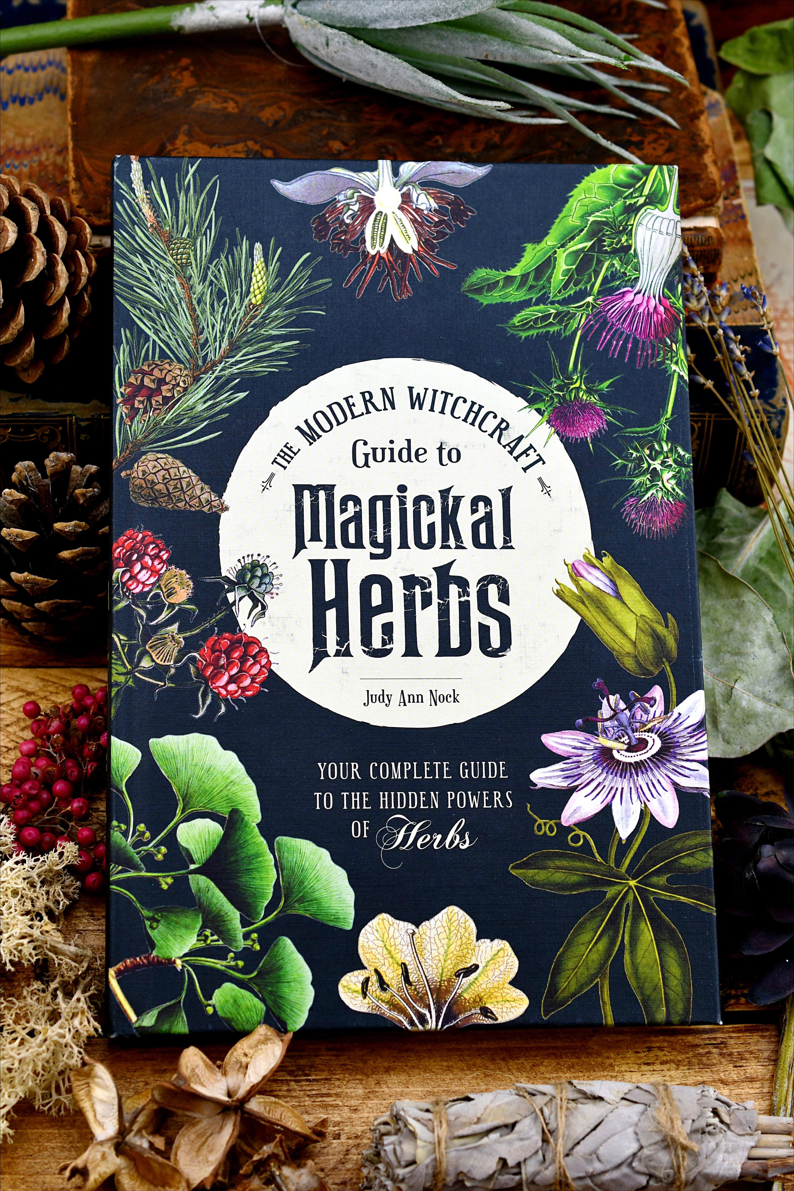 The Modern Witchcraft Guide to Magickal Herbs (Hardcover)