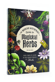 The Modern Witchcraft Guide to Magickal Herbs (Hardcover)