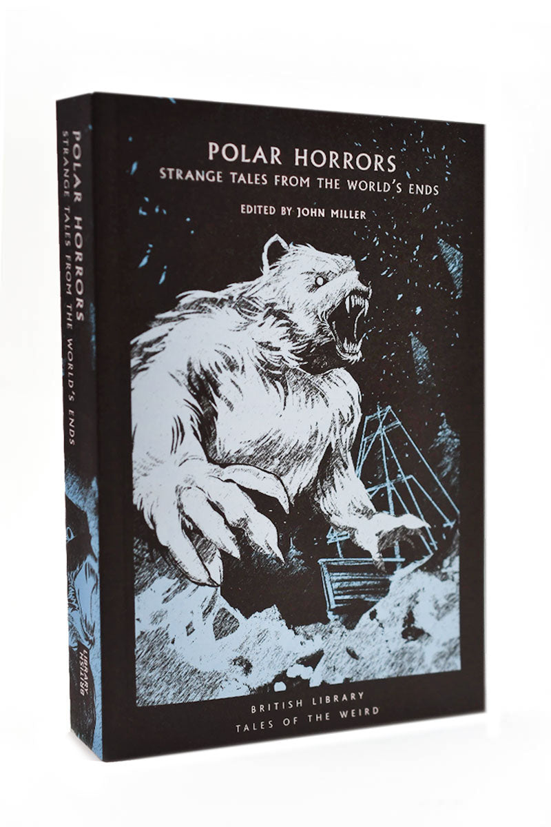 Polar Horrors: Strange Tales from the World's Ends